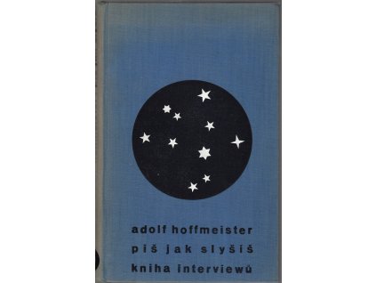 Piš, jak slyšíš - kniha interviewů - obsahuje 42 karikatur, Adolf Hoffmeister, 1931