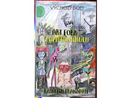 Fickej detektiv ArtFork z Dzibhajnhulu