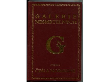Galerie nesmrtelných. Svazek 3, Češi a Moravané