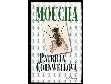 Moucha, Patricia Daniels Cornwell, 2005