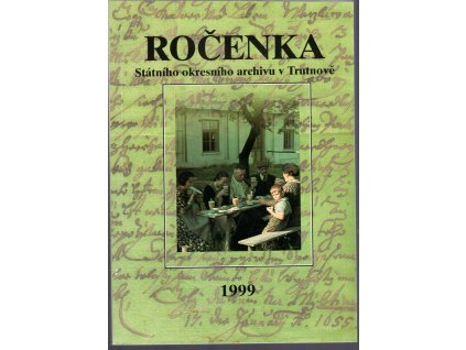 Ročenka Státního okresního archivu v Trutnově 1999