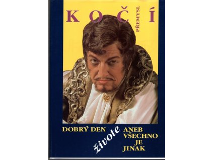 Dobrý den živote, aneb Všechno je jinak