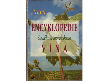 Nová encyklopedie českého a moravského vína