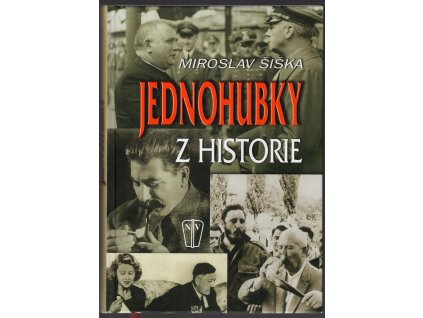 Jednohubky z historie, Miroslav Šiška, 2008