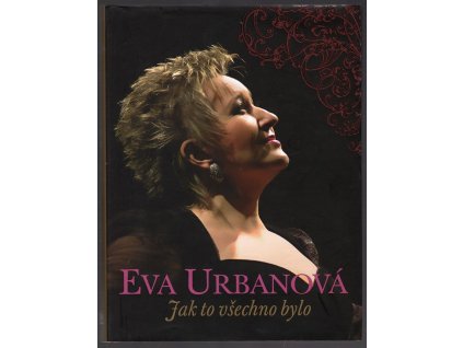 Eva Urbanová - Jak to všechno bylo, Marie Kronbergerová, 2013