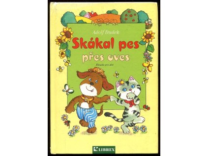 Skákal pes přes oves - říkadla pro nejmenší děti, Adolf Dudek, 1998