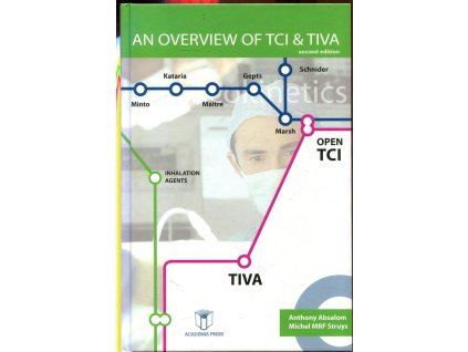 Overview of Target Controlled Infusionsand Total Intravenous Anaesthesia