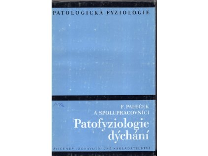 Patofyziologie dýchání, František Paleček, 1987