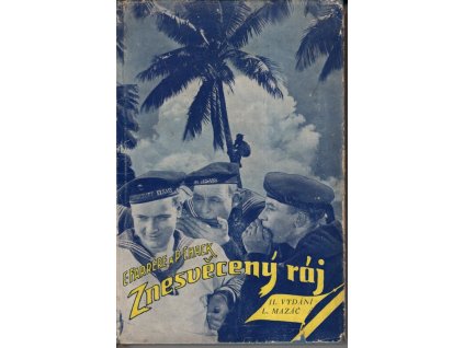 Znesvěcený ráj - Combats et Batailles sur mer : Srpen 1914 - prosinec 1914, Claude Farrère, 1936