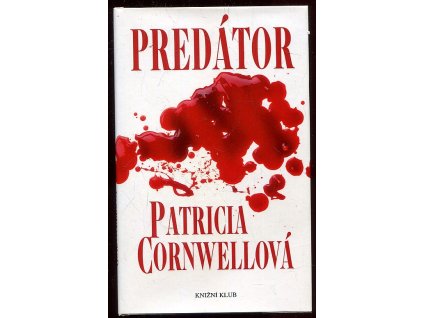 Predátor, Patricia Daniels Cornwell, 2007