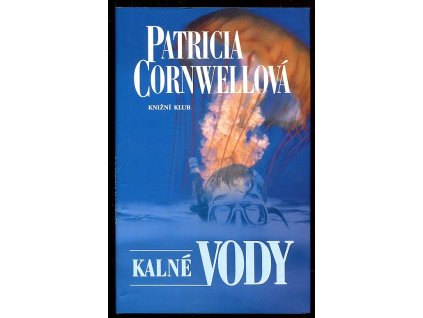 Kalné vody, Patricia Daniels Cornwell, 2001