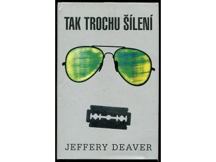 Tak trochu šílení