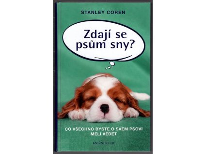Zdají se psům sny?, Stanley Coren, 2015