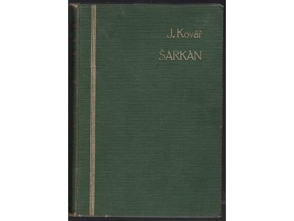 Šarkán - Román divokého koně, Josef Kovář, 1940