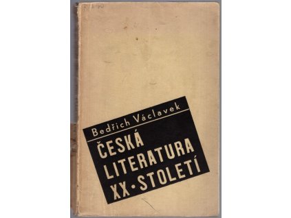 Česká literatura XX. století, Bedřich Václavek, 1935