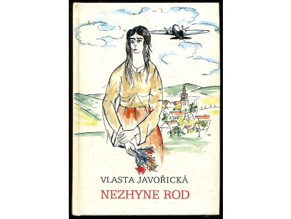 Nezhyne rod - Román z velké doby, Vlasta Javořická, 1995