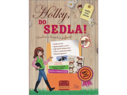 Holkiy, do sedla : Všechno o okoních a jezdectví, Sophie Mullenheim, 2013