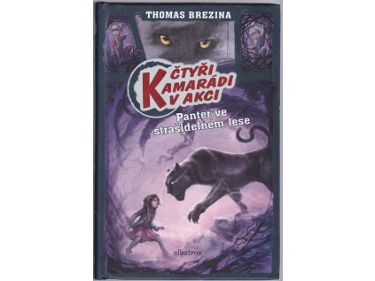 Čtyři kamarádi v akci – Panter ve strašidelném lese