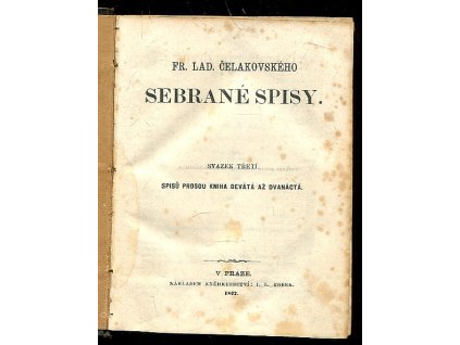 Fr. Lad. Čelakovského Sebrané spisy. Svazek třetí, Spisů prosou kniha devátá až dvanáctá
