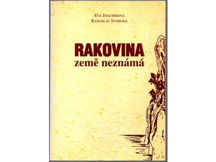 Rakovina, země neznámá, Eva Joachimová, 2001