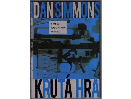 Krutá hra : Joe Kurtz, detektiv bez licence, Dan Simmons, 2009