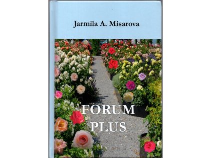 Forum plus, Jarmila A. Misarova, 2019