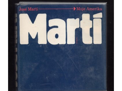 Moje Amerika, José Martí, 1985