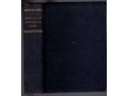 Tožičkův receptář praktického lékaře - Rezeptar eines praktischen Arztes