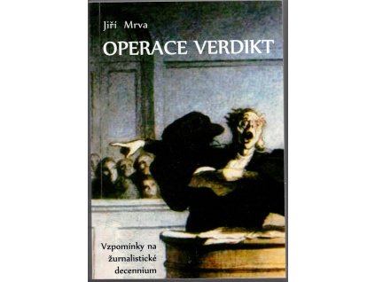 Operace Verdikt, Jiří Mrva, 2010