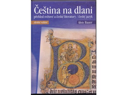Čeština na dlani - přehled světové a české literatury : český jazyk