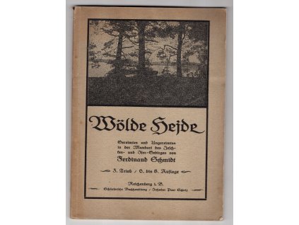 Wölde Hejde. Trieb 3, Gereimtes und Ungereimtes in der Mundart des Jeschken- und Isergebirges