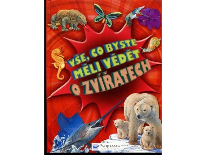 Vše, co byste měli vědět o zvířatech, Nicola Davies, 2011