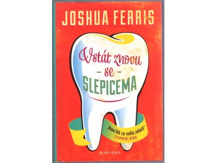 Vstát znovu se slepicema, Joshua Ferris, 2015