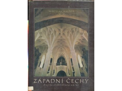 Západní Čechy : Krajina, architektura, umění