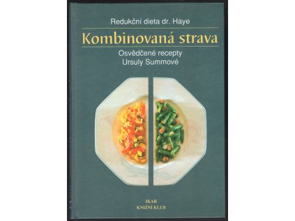 Kombinovaná strava - Redukční dieta dr. Haye
