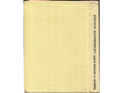 Světové automobilky, jejich historie a výrobky, Břetislav Štilec, 1975