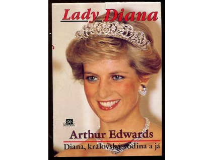 Lady Diana - Diana, královská rodina a já, Arthur Edwards, 1995