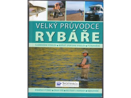 Velký průvodce rybáře, Tony Miles, 2010