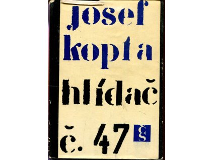 Hlídač č. 47, Josef Kopta, 1969
