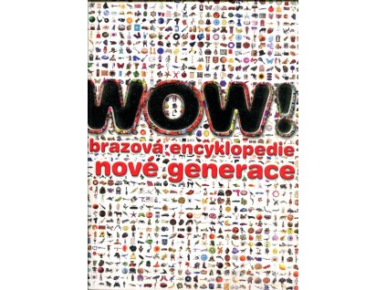 WOW! - Obrazová encyklopedie nové generace