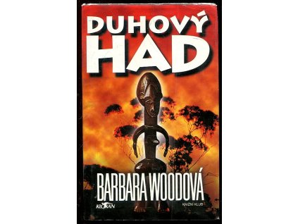 Duhový had, Barbara Wood, 1995