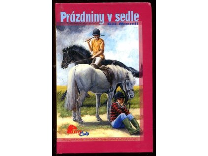 Prázdniny v sedle, Gill Morrell, 2006