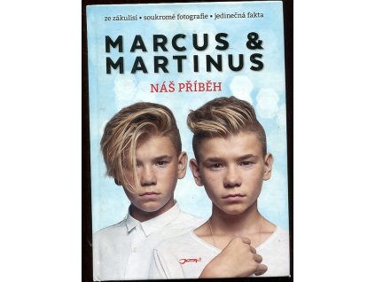 Marcus & Martinus - Náš příběh