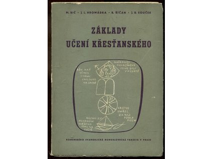 Základy učení křesťanského - sborník extensních předn. Komenského fak