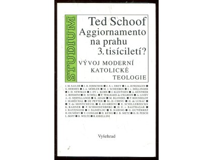 Aggiornamento na prahu 3. tisíciletí? - vývoj moderní katolické teologie, T. M Schoof, 2004