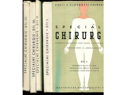 Speciální chirurgie I - IV - učebnice pro české a slovenské mediky, Arnold Jirásek, 1950