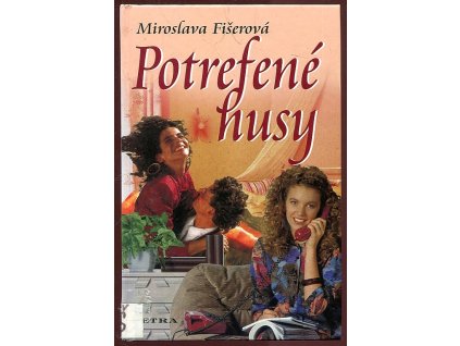 Potrefené husy, Miroslava Fišerová, 2006