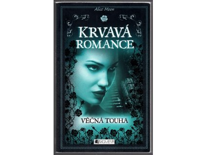 Krvavá romance - Věčná touha