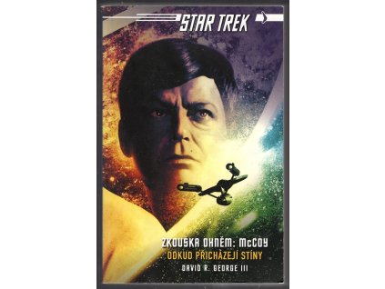 Star Trek - Zkouška ohněm - McCoy - Odkud přicházejí stíny, David R. George III, 2008