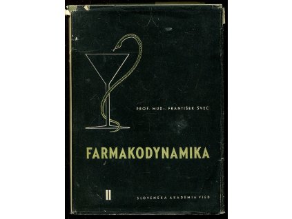 Farmakodynamika liekov zo stránky experimentálnej a klinickej. Diel 2, Krv, František Švec, 1956